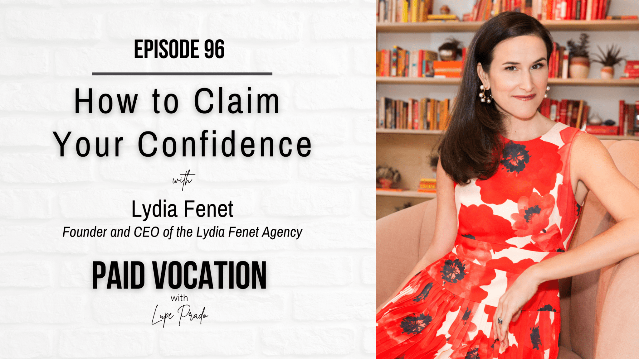 How To Claim Your Confidence With Lydia Fenet Lupeprado