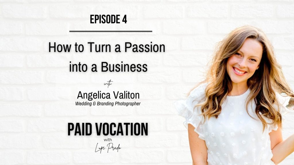 How to Turn a Passion into a Business | Angelica Valiton