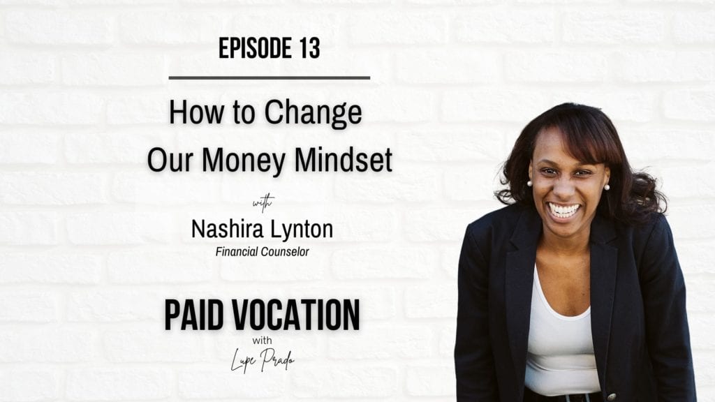How to Change our Money Mindset | Nashira Lynton