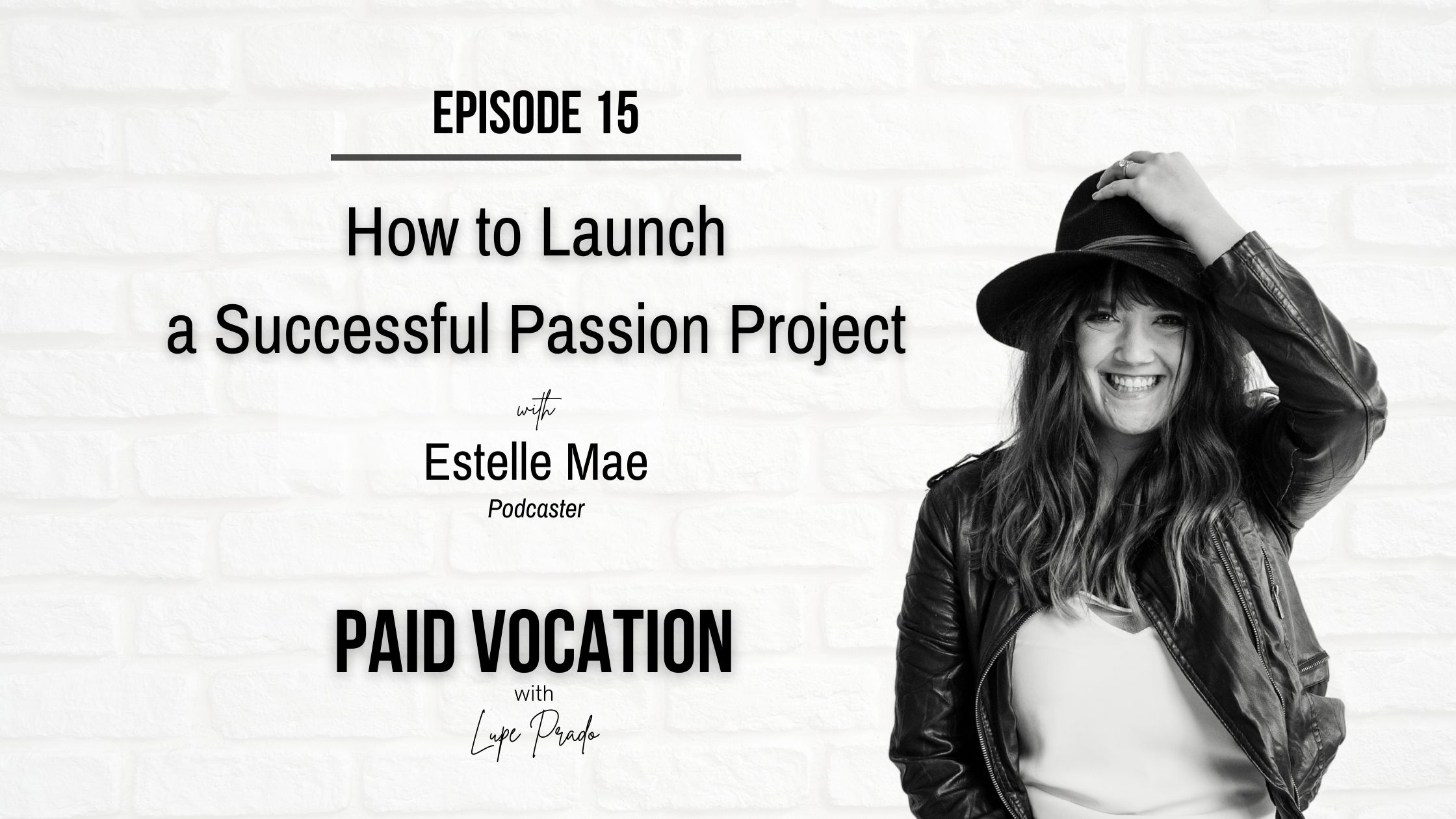 How to Launch a Successful Passion Project | Estelle Mae