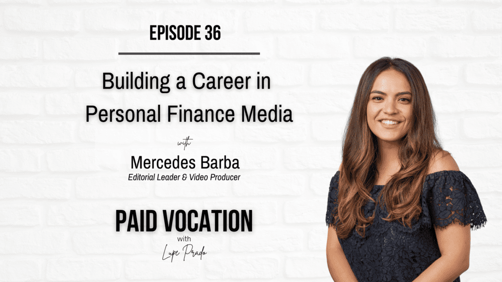Building a Career in Personal Finance Media | Mercedes Barba