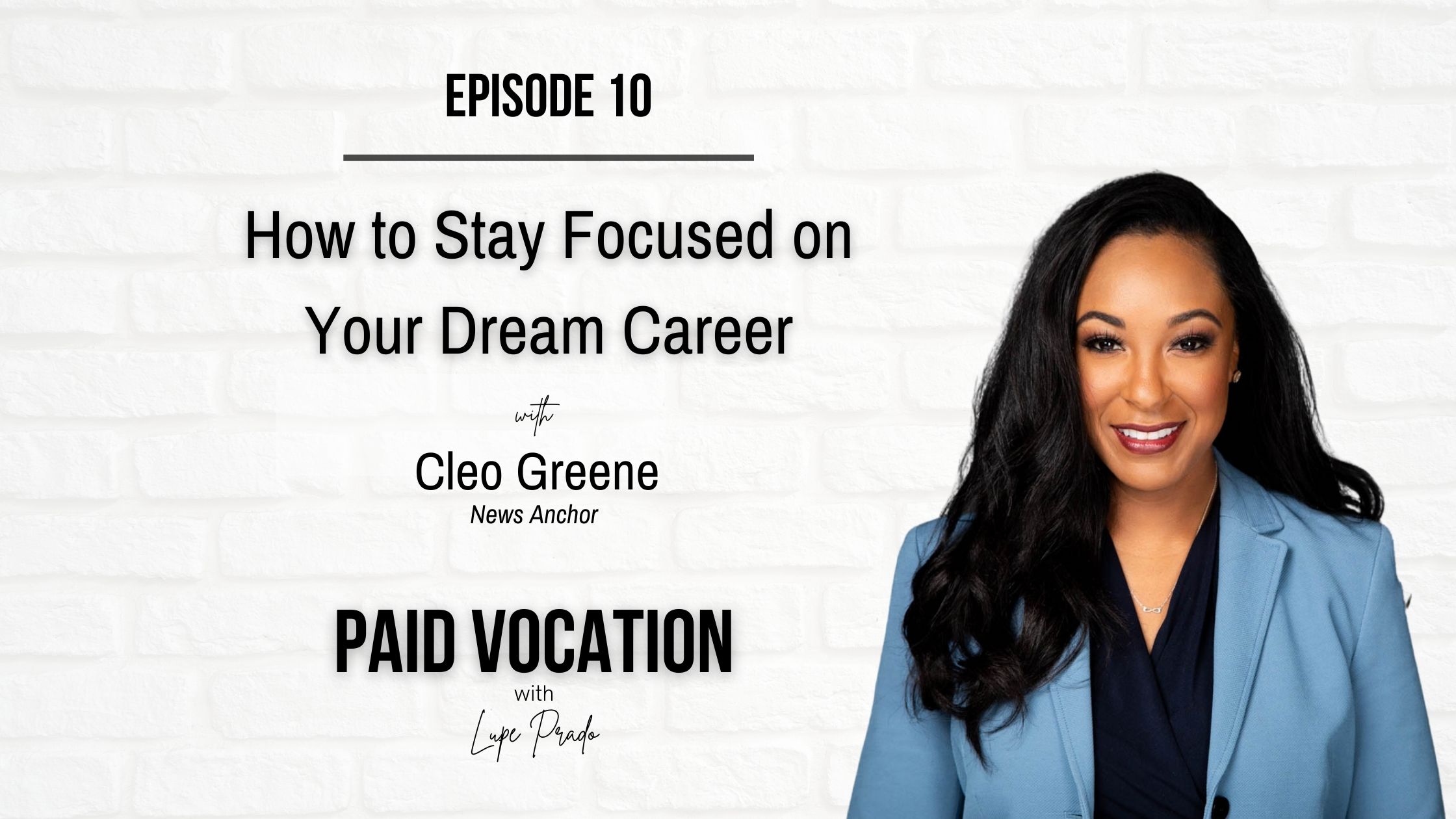 How to Stay Focused on Your Dream Career | Cleo Greene