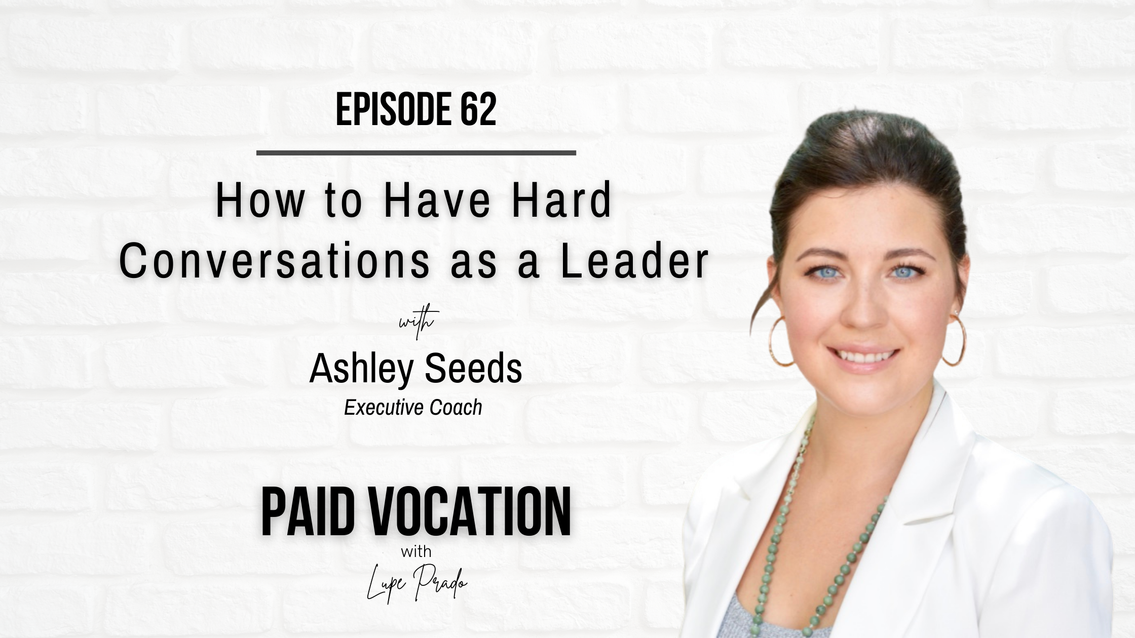 How to Have Hard Conversations as a Leader with Ashley Seeds - Paid Vocation