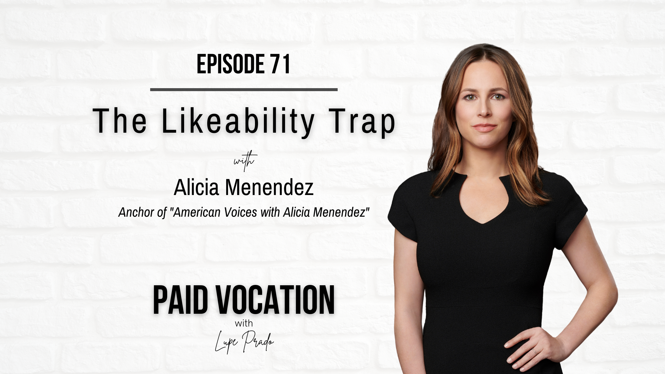The Likeability Trap with Alicia Menendez