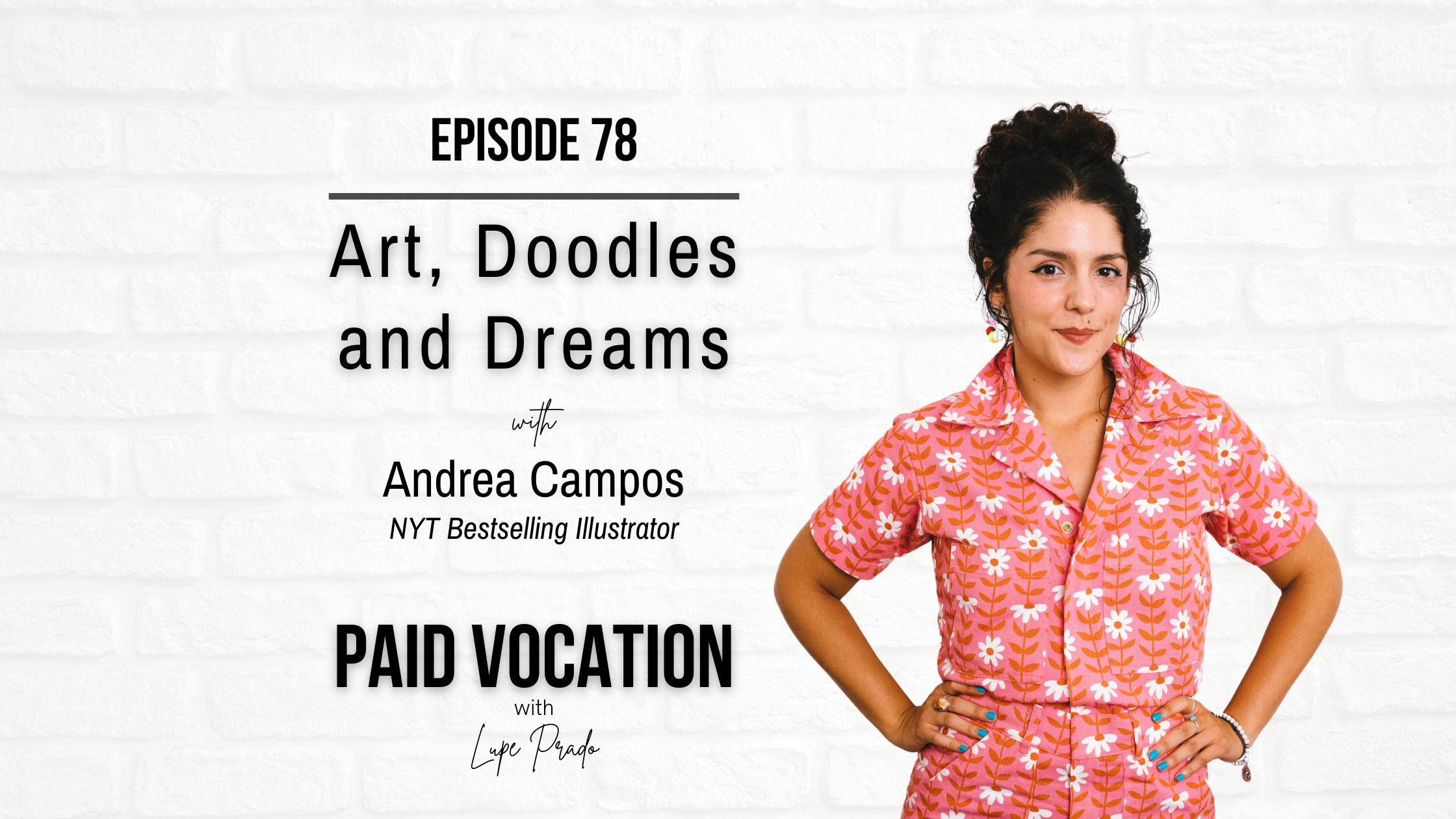 Art, Doodles and Dreams with NYT Bestselling Illustrator Andrea Campos