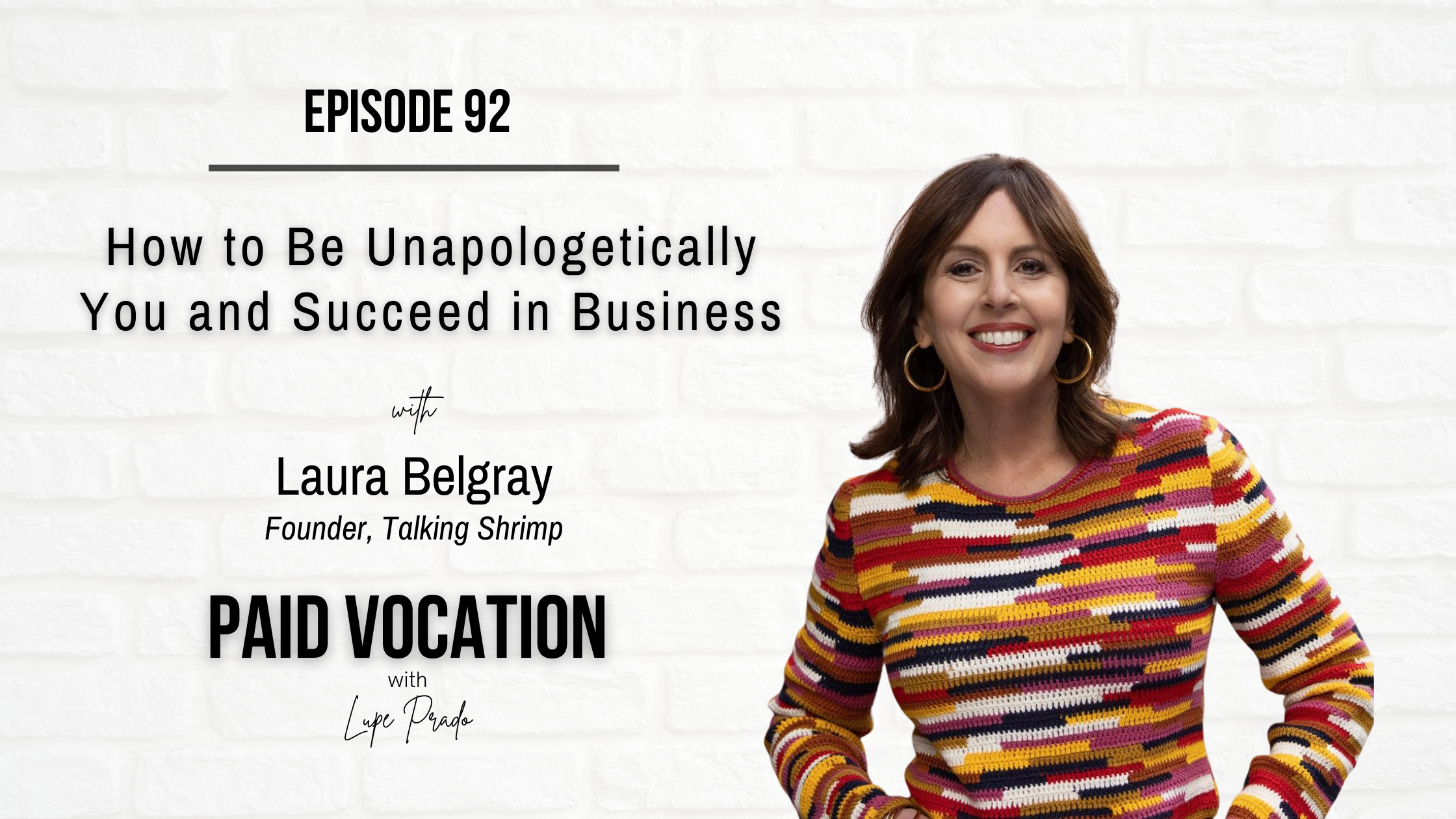 How to Be Unapologetically You and Succeed in Business with Laura Belgray