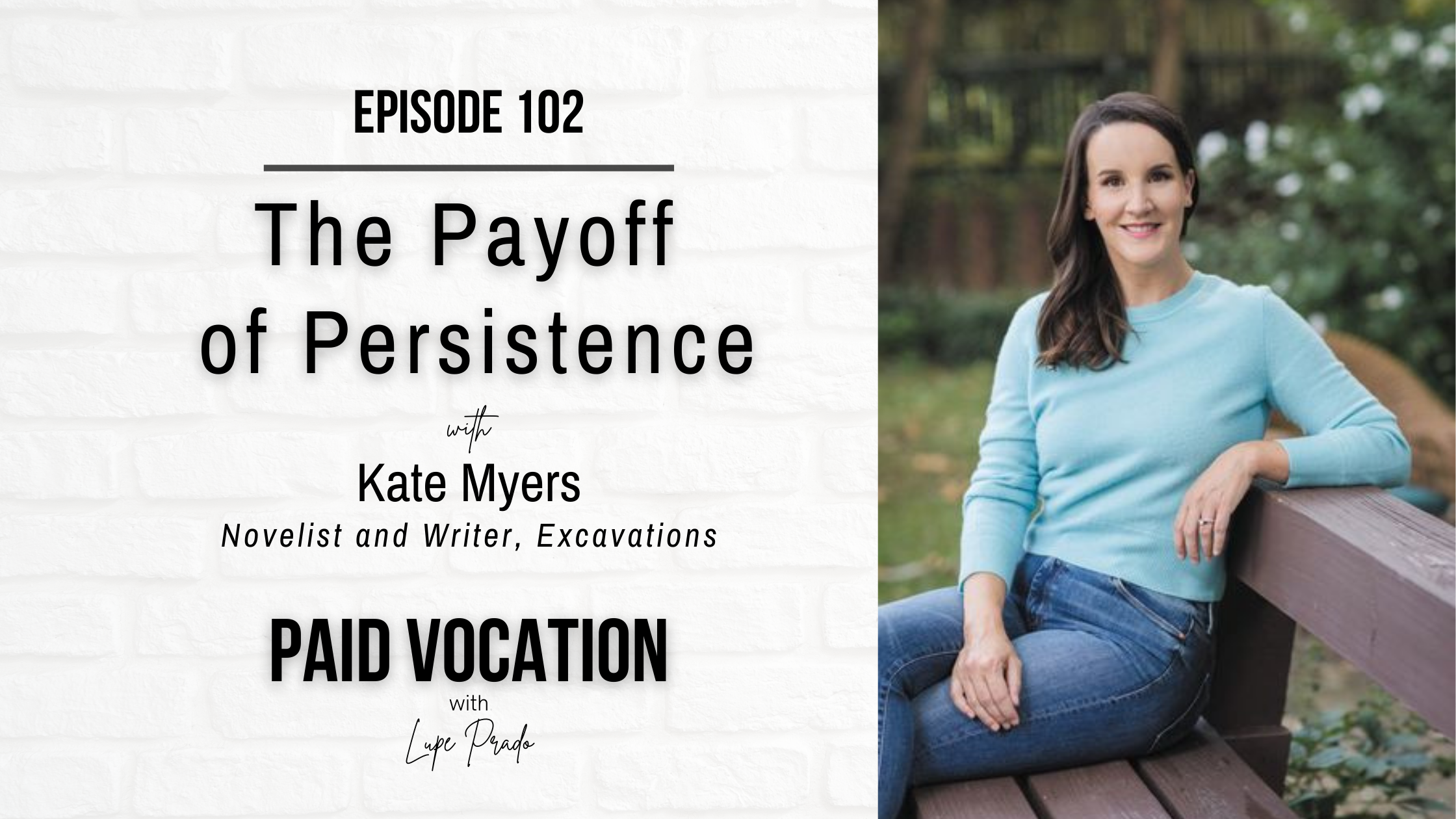 The Payoff of Persistence with Kate Myers