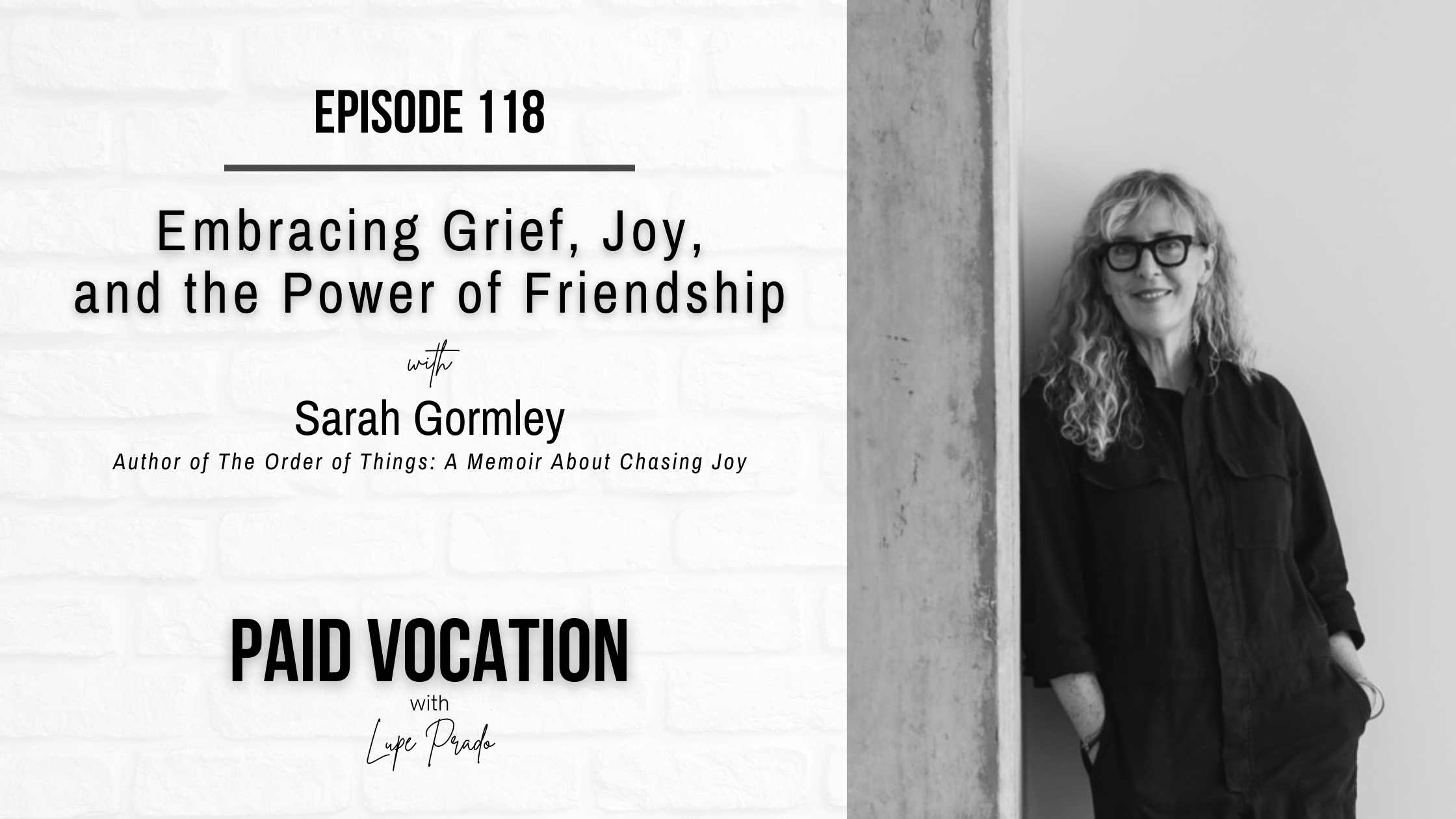 Embracing Grief, Joy, and the Power of Friendship with Sarah Gormley