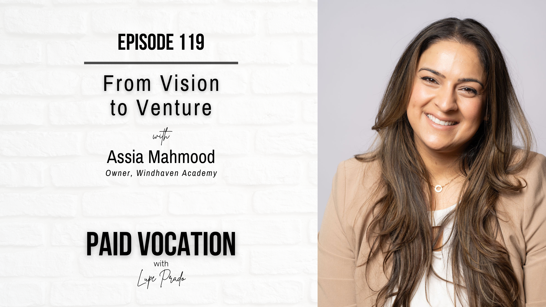 From Vision to Venture with Assia Mahmood