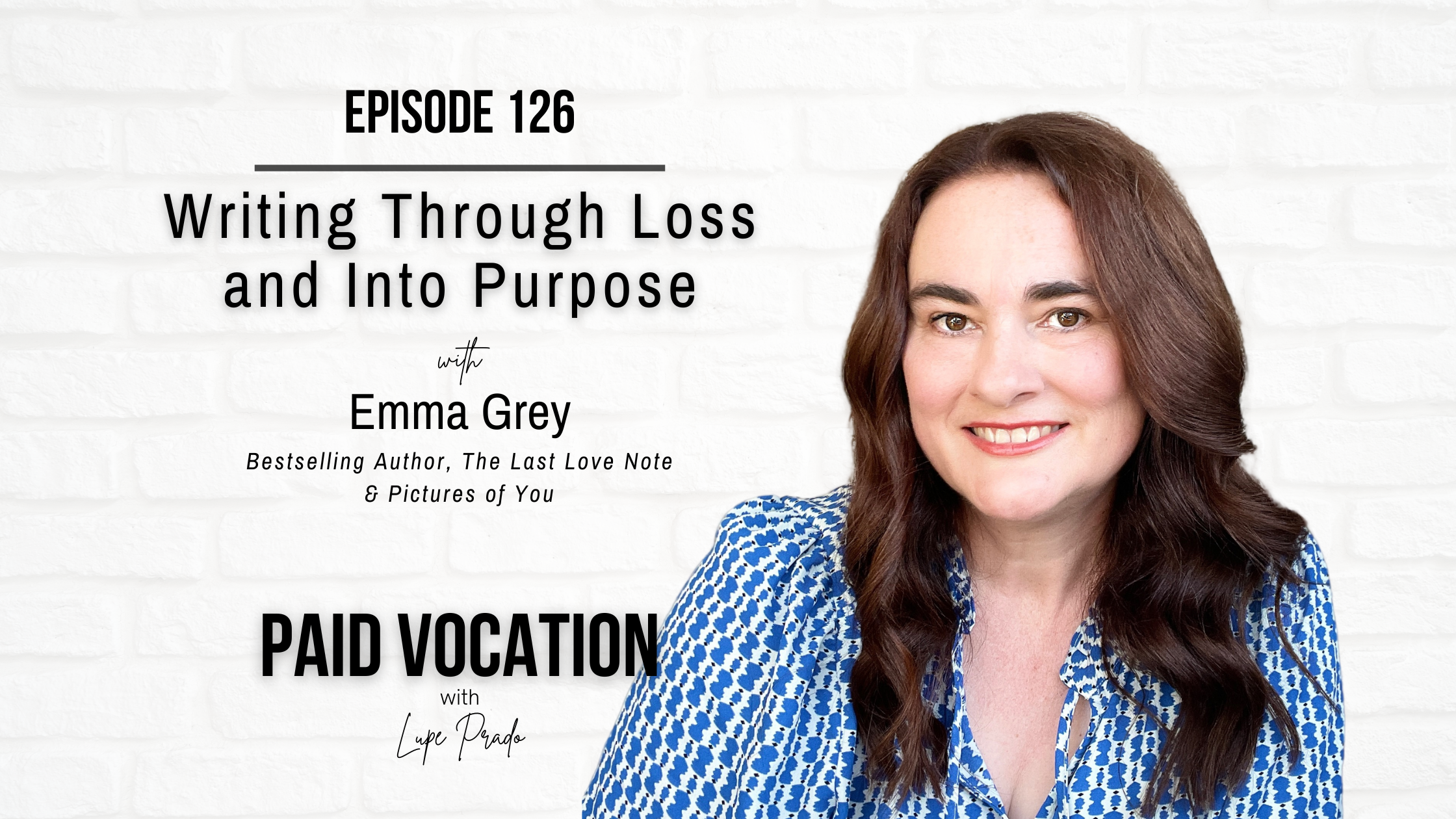Writing Through Loss and Into Purpose with Emma Grey